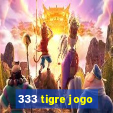 333 tigre jogo